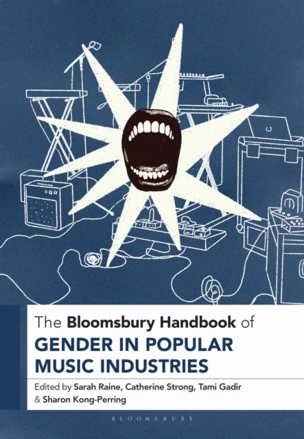 The Bloomsbury Handbook of Gender in Popular Music Industries