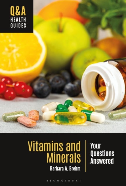 Vitamins and Minerals - Your Questions Answered