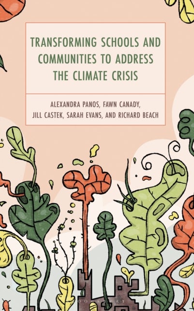 Transforming Schools and Communities to Address the Climate Crisis
