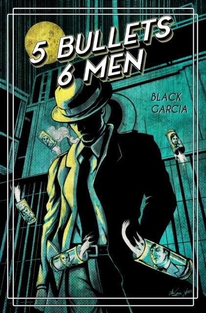 5 Bullets 6 Men