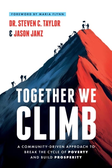 Together We Climb - A Community-Driven Approach to Break the Cycle of Poverty and Build Prosperity