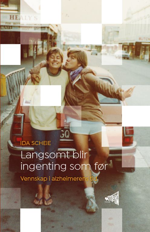 Langsomt blir ingenting som før - vennskap i alzheimerens tid