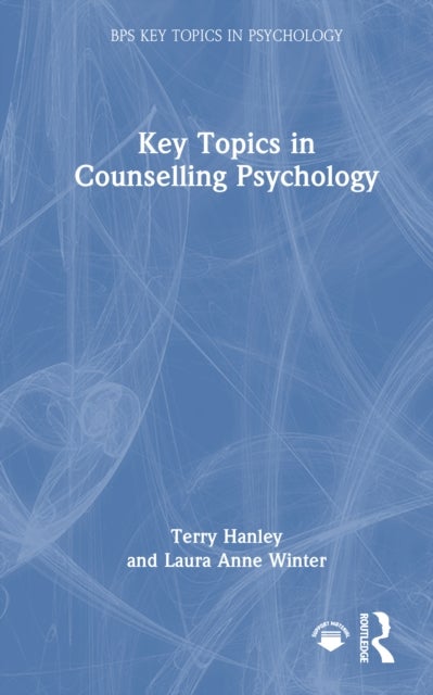 Key Topics in Counselling Psychology