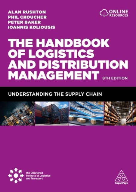 The Handbook of Logistics and Distribution Management - Understanding the Supply Chain