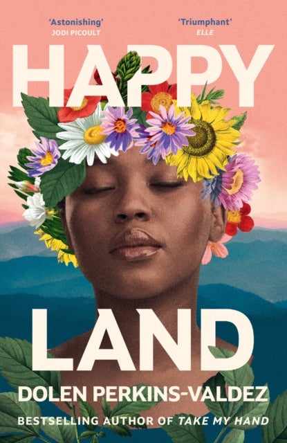 Happy Land - The spellbinding new novel from the bestselling author of Take My Hand