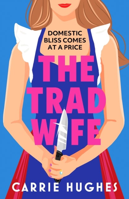The Trad Wife