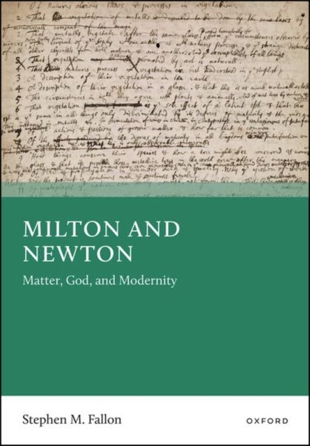 Milton and Newton - Matter, God, and Modernity