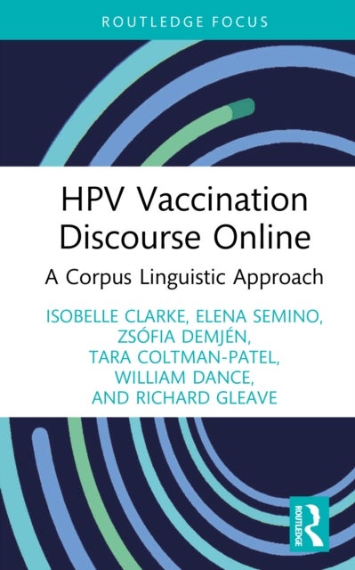 HPV Vaccination Discourse Online - A Corpus Linguistic Approach