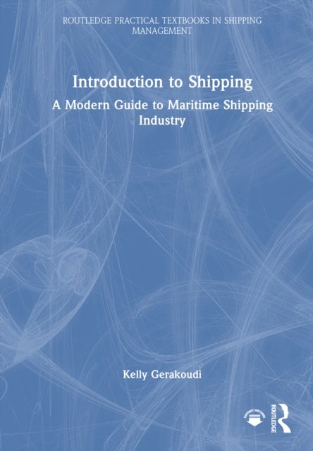 Introduction to Shipping - A Modern Guide to Maritime Shipping Industry