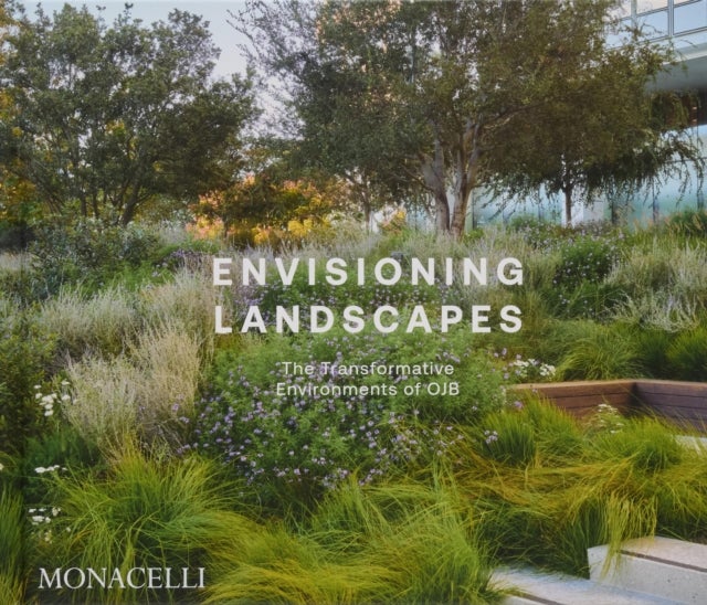 Envisioning Landscapes - The Transformative Environments of OJB