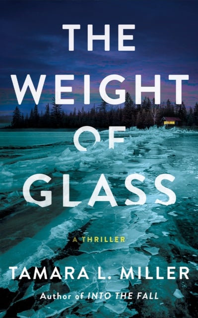 The Weight of Glass - A Thriller