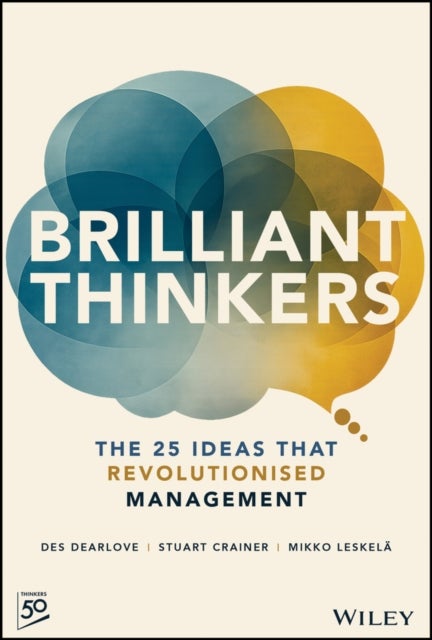 Thinkers - 25 Ideas that Revolutionized Management