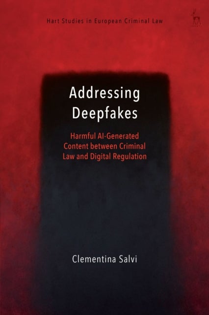 Addressing Deepfakes - Harmful AI-generated Content between Criminal Law and Digital Regulation