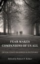 Fear Makes Companions of Us All
