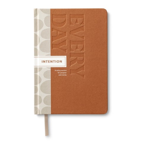 Intention Every Day - A Daily Practice for Purpose and Clarity