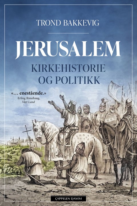 Jerusalem - kirkehistorie og politikk
