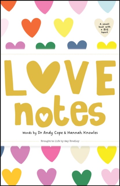 Love Notes - A small book with a big heart