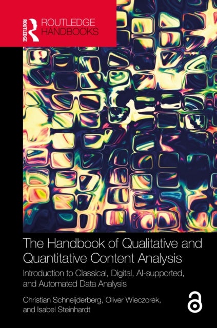 The Handbook of Qualitative and Quantitative Content Analysis - Introduction to Classical, Digital, AI-supported, and Automated Data Analysis