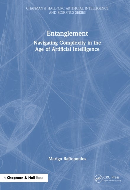 Entanglement - Navigating Complexity in the Age of Artificial Intelligence