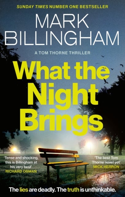 What the Night Brings - The most shocking, gripping Tom Thorne thriller yet