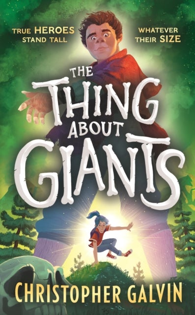The Thing About Giants - Legend, fantasy and adventure combine in the BIGGEST debut of the year. A fast-paced tale of bravery and unlikely friendship for age 9-12.