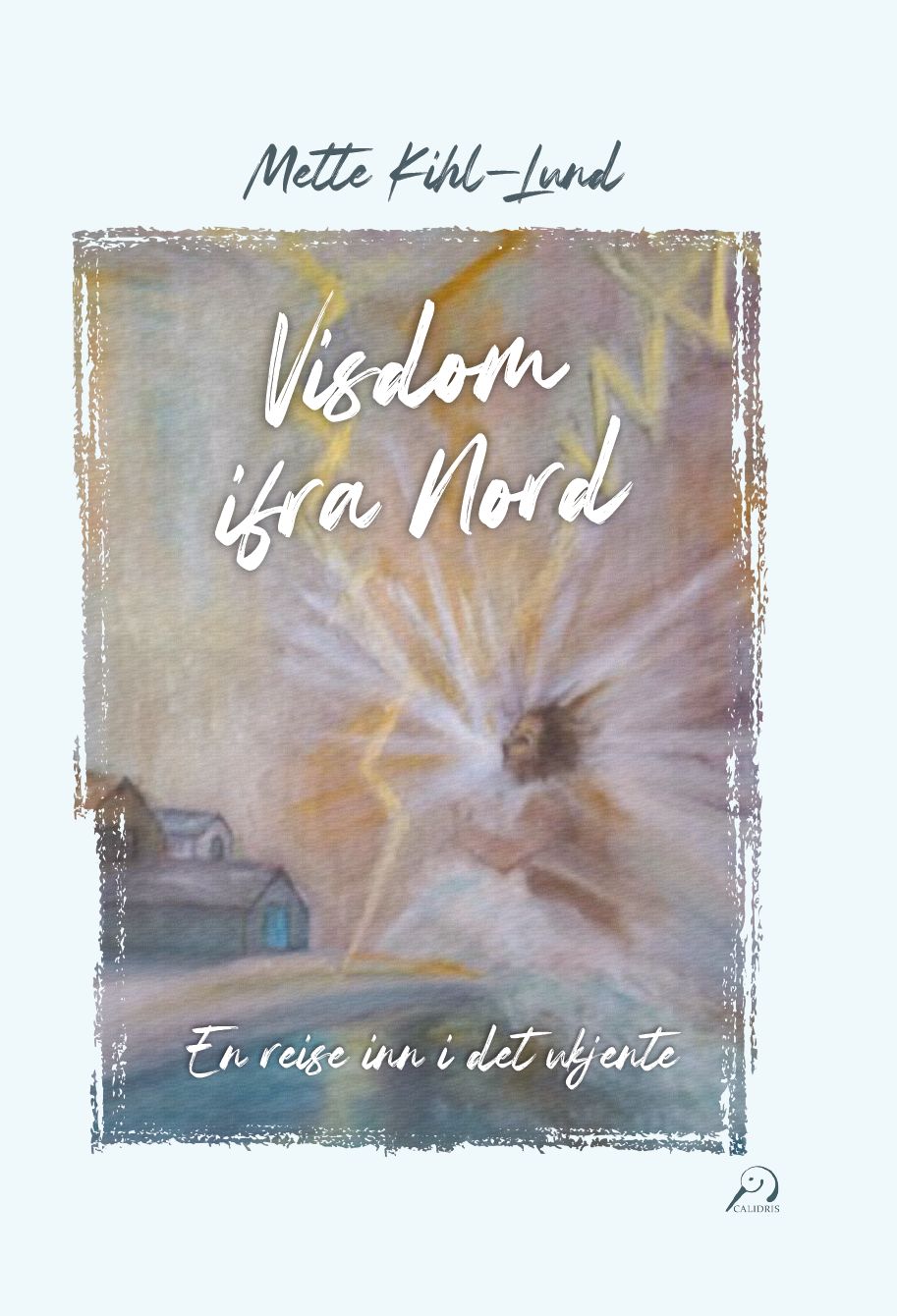 Visdom ifra nord - en reise inn i det ukjente