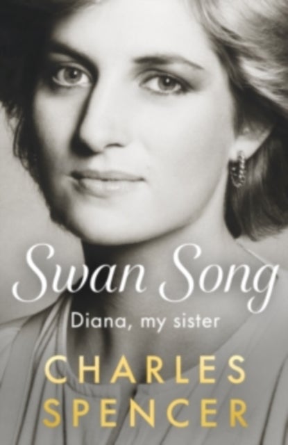 Swan Song - Diana, my sister