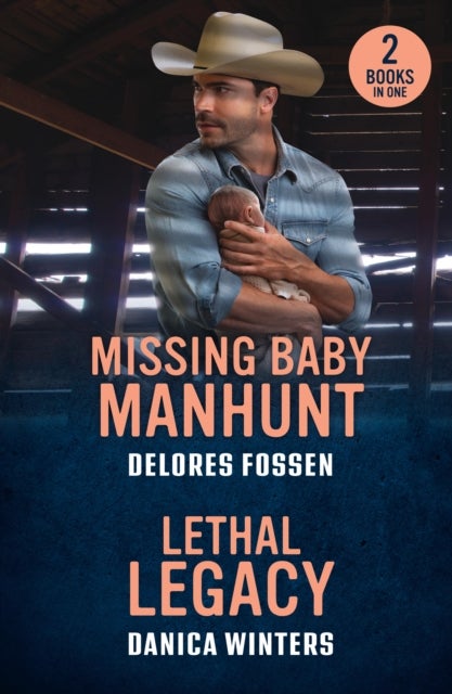 Missing Baby Manhunt / Lethal Legacy - Missing Baby Manhunt (Texas Lawmen: Stolen Heirs) / Lethal Legacy (Bunkhouse Creek)