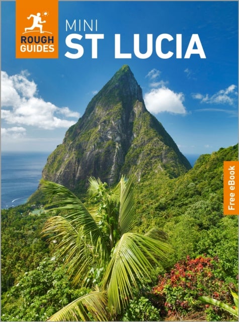 Rough Guides Mini St Lucia: Travel Guide with eBook - 2026-2027 , Insider Tips , Must-See Sights , Maps & Itineraries , Covers: Castries, Soufriere, the Pitons and more