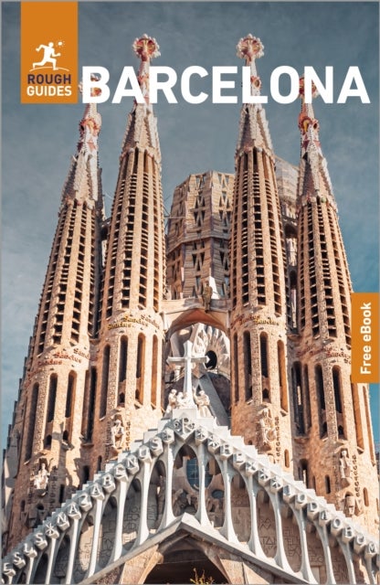 Rough Guides Barcelona: Travel Guide with eBook - 2026-2027 , Insider Tips , Must-See Sights , Maps & Itineraries , Covers: La Sagrada Familia, Barri Gotic, Park Guell and more