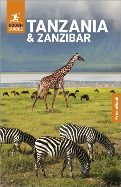 Rough Guides Tanzania and Zanzibar: Travel Guide with eBook - 2027, Insider Tips , Must-See Sights , Maps & Itineraries , Covers: Dar es Salaam, Serengeti, Kilimanjaro and more