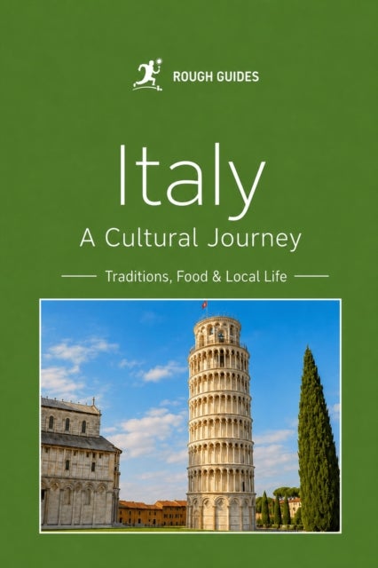 Italy: Traditions, Food and Everyday Life
