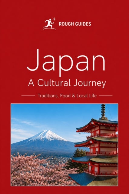 Japan - A Cultural Journey - Traditions, Food & Everyday Life