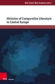 Histories of Comparative Literature in Central Europe