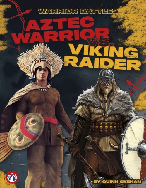 Aztec Warrior vs. Viking Raider
