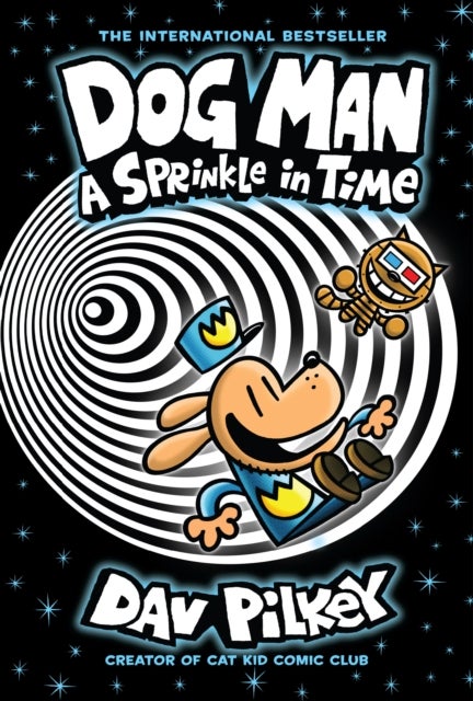 Dog Man 15: A Sprinkle in Time