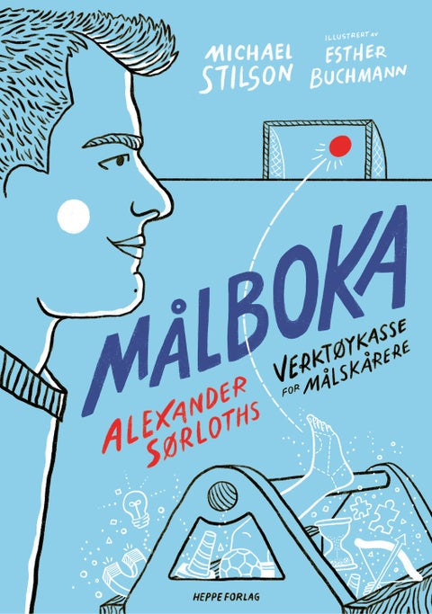 Målboka - Alexander Sørloths verktøykasse for målskårere