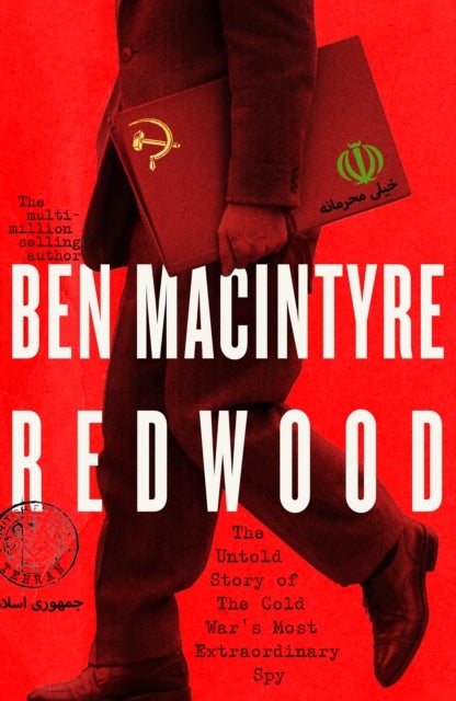 Redwood - The Untold Story of the Cold War's Most Extraordinary Spy