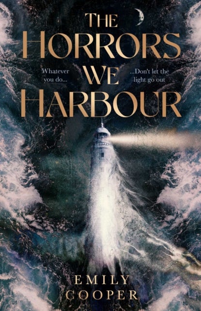 The Horrors We Harbour - A Novel of Tides, Terror and the Secrets we fail to keep
