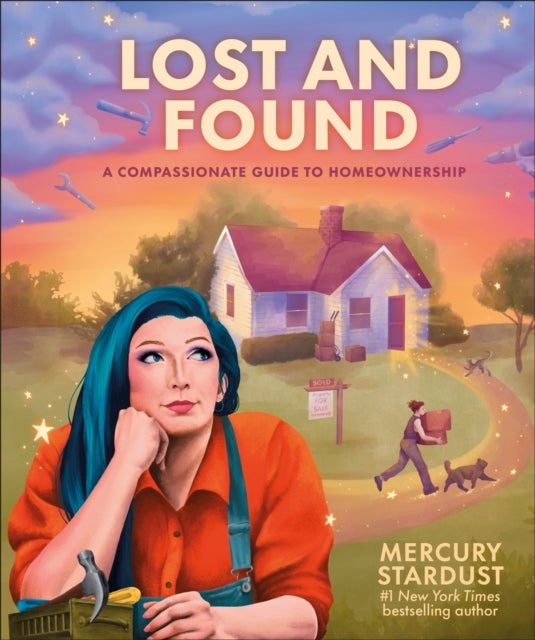 Lost and Found - A Compassionate Guide to Homeownership