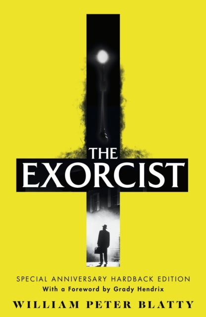 The Exorcist - Quite possibly the most terrifying novel ever written . . .