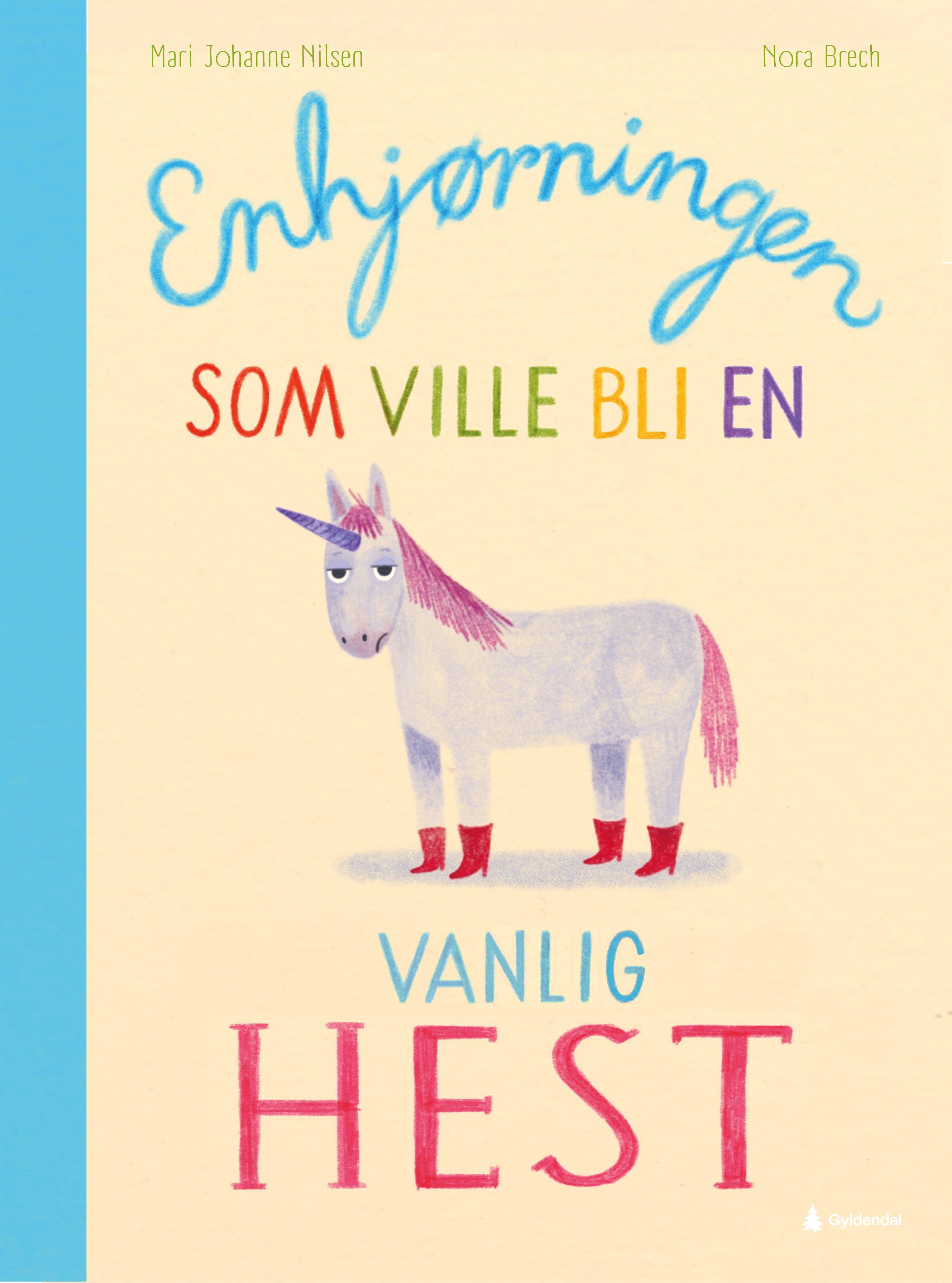 Enhjørningen som ville bli en vanlig hest