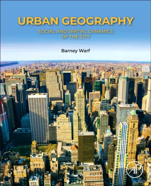 Urban Geography - Social and Spatial Dynamics of the City