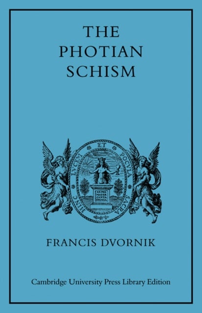 The Photian Schism - History and Legend