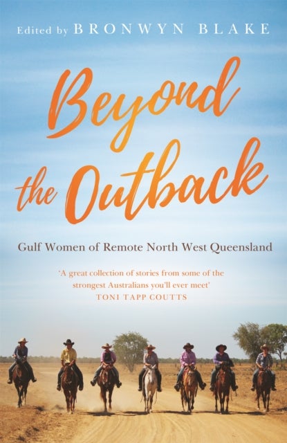 Beyond the Outback - Gulf Women of Remote North West Queensland