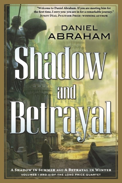 Shadow and Betrayal - A Shadow in Summer, a Betrayal in Winter