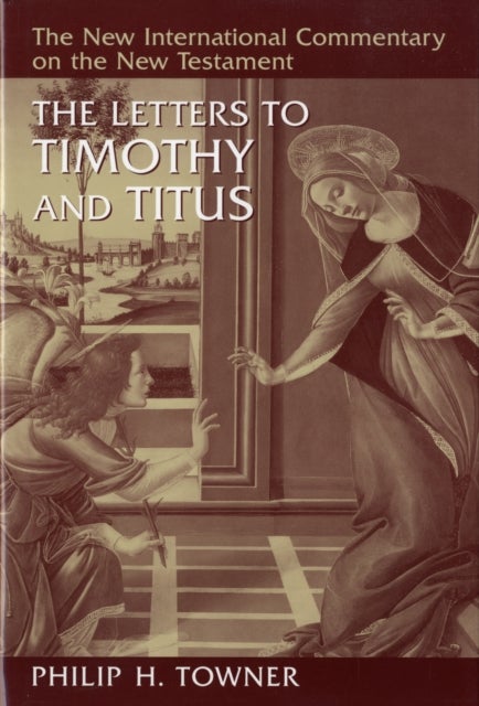 The Letters to Timothy and Titus