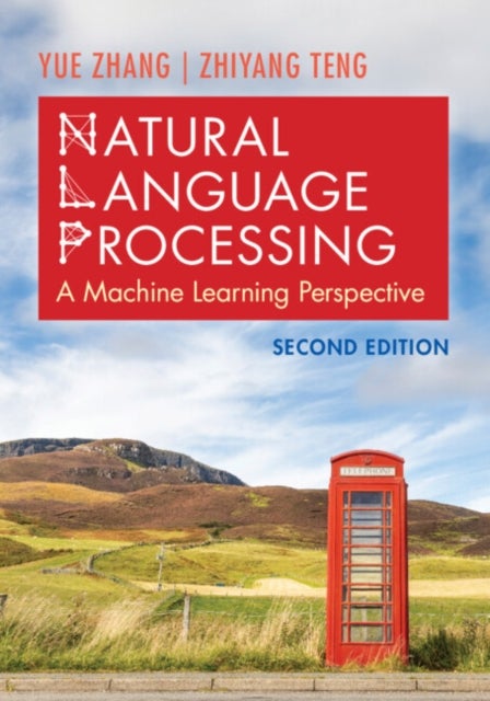 Natural Language Processing - A Machine Learning Perspective