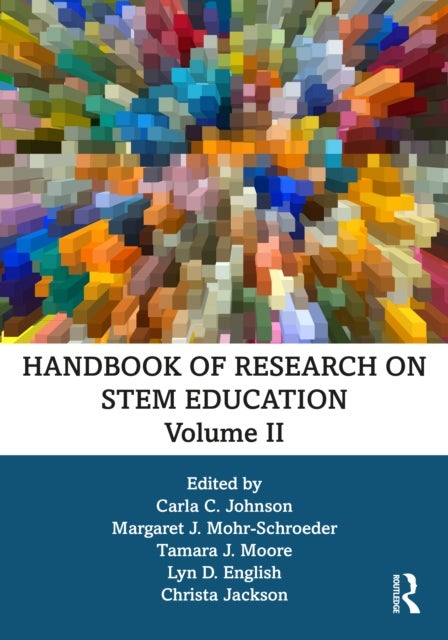 Handbook of Research on STEM Education, Volume II
