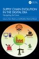 Supply Chain Evolution in the Digital Era